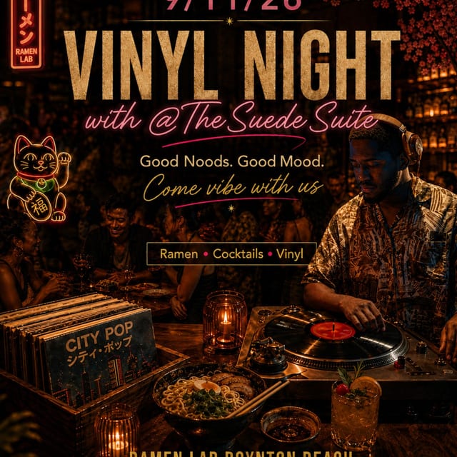 Ramen x Vinyl: Hosted by The Suede Suite
